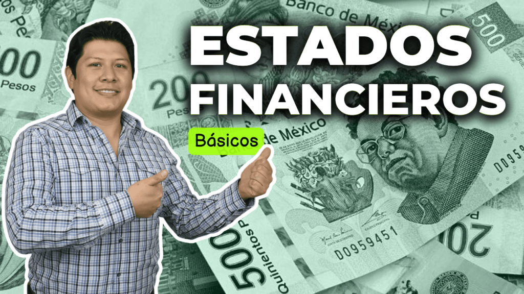 ¿Cuáles son los Estados Financieros básicos?