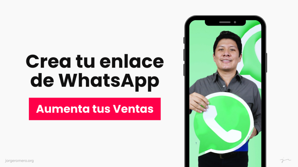 Crea tu enlace de WhatsApp y aumenta tus Ventas