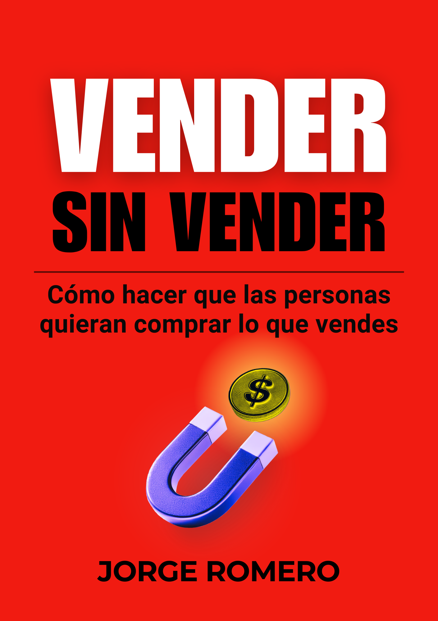 Libro Vender sin Vender - Jorge Romero